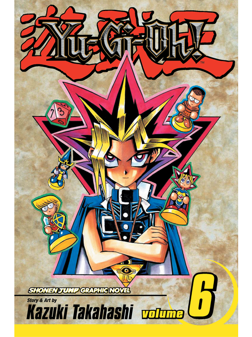 Title details for Yu-Gi-Oh!, Volume 6 by Kazuki Takahashi - Wait list